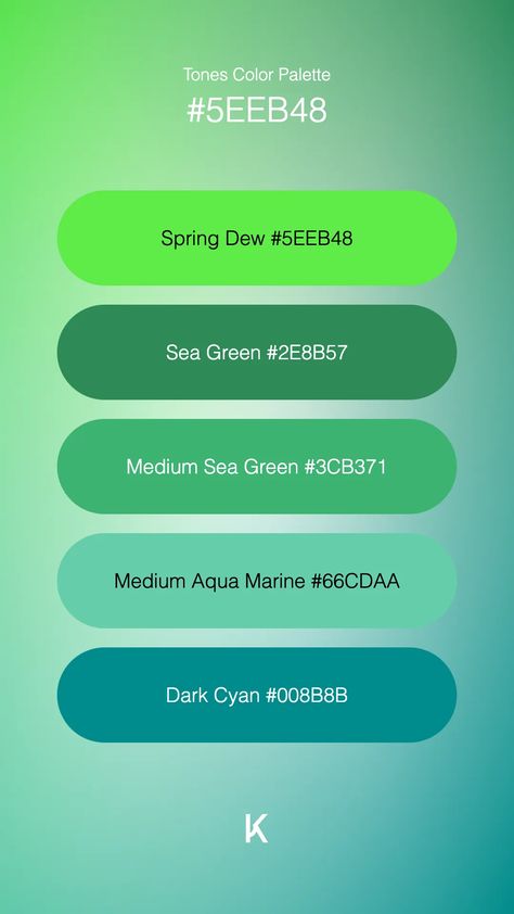 Tones Color Palette Spring Dew #5EEB48 · Sea Green #2E8B57 · Medium Sea Green #3CB371 · Medium Aqua Marine #66CDAA · Dark Cyan #008B8B Color Palette Spring, Palette Spring, Dark Cyan, Hex Color Palette, Spring Awakening, Color Meanings, Hex Colors, Aqua Marine, The Promise