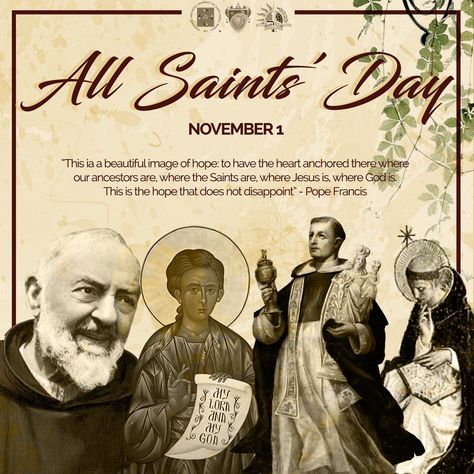 All Saints' Day - 1st November November 1 All Saints Day Quotes, All Saints Day Pubmat, All Saints Day Poster, All Souls Day Pubmat, All Souls Day Poster, All Saints Day Quote, All Saints Day Prayer, Padre Pio Novena, Rosary Quotes