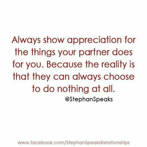 Always show appreciation for the things your partner does for you. Partner Quotes, Words Of Appreciation, Appreciation Quotes, Quotes About Love And Relationships, Personal Quotes, Strong Quotes, Marriage Quotes, Great Words, Romantic Quotes