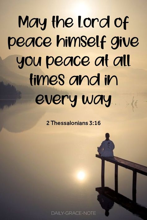 Perfect Peace Scripture, 2 Thessalonians 3 16, Peace Of The Lord, Verses About Peace, Peace Scripture, Daily Grace, 2 Thessalonians, Church Bulletin, Christian Things