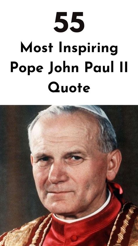 Check out these inspirational Pope John Paul II quotes that will touch hearts and uplift your soul. Saint Pope John Paul Ii, St John Paul 2 Quotes, Saint John Paul Ii Quotes, Pope John Paul Ii Quotes, John Paul Ii Quotes, Pope Quotes, Pope Saint John Paul Ii, Christmas Greetings Quotes, Early Church Fathers