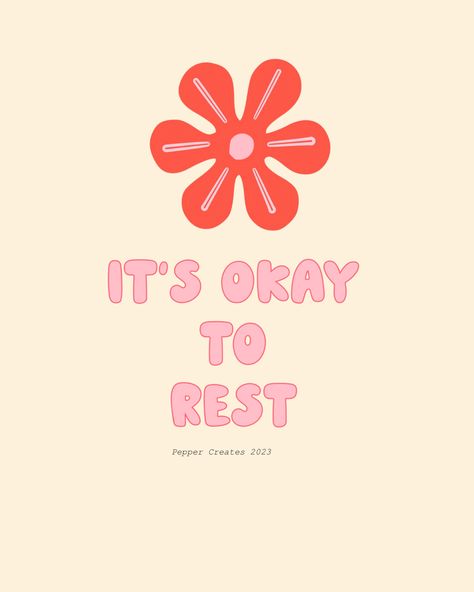 Its ok to rest floral Its Ok To Rest, It’s Ok To Rest Quotes, It’s Ok To Rest, Okay To Rest, It’s Okay To Rest, Rest Aesthetic, It’ll All Be Okay, It’s Okay To Put Yourself First, Rest Days