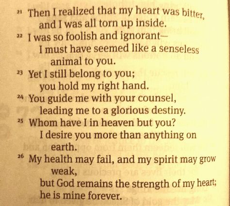 April 24 - Winning over Worry - Psalm 73:21-26 Psalm 73 21-26, Christian Prompts, Psalm 75, Psalm 109, Psalm 21, Psalm 73, Psalm 40, My Redeemer Lives, Fav Quotes