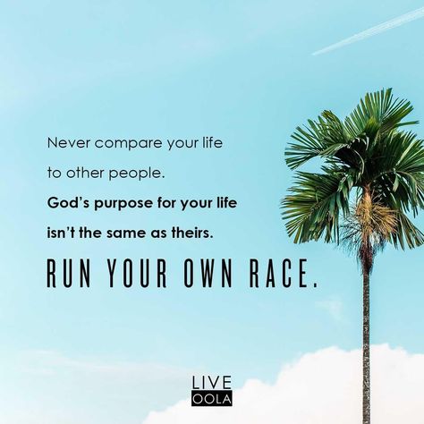 Run your own race! You be you! God has a very unique purpose for you! Run Your Own Race Quote, Oola Quotes, Run Your Own Race, Beautiful Messages, Racing Quotes, Iphone Aesthetic, Bible Prayers, Life Purpose, Other People