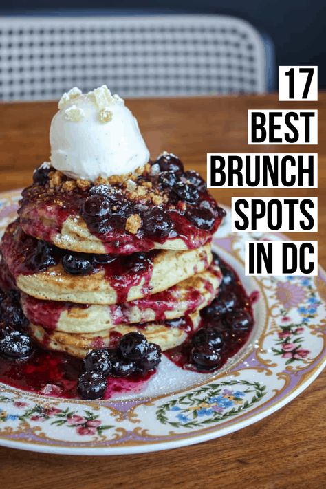 The Best Brunch in DC: Top 17 Picks - Female Foodie Washington Dc Eats, Female Foodie, Restaurants For Birthdays, Washington Dc Restaurants, Dc Food, Brunch Places, Boozy Brunch, Light Bites, Brunch Spots