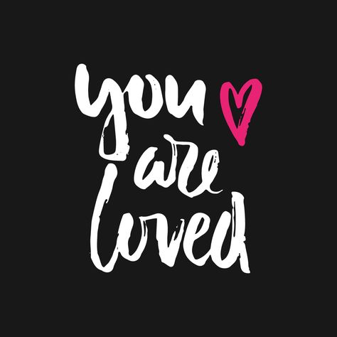 you are loved Remember You Are Loved, You Are Loved Beyond Measure, You Are So Loved Quotes, You Are Safe, You Are So Loved, You Are Loved Quotes, I Appreciate You Quotes, Appreciate You Quotes, Hubby Quotes