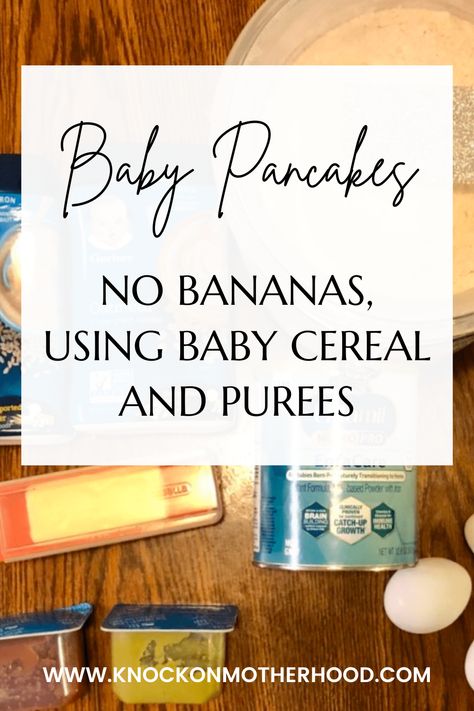 Healthy Leftover Baby Cereal and Puree Pancakes For Easy BLW (2024) Infant Cereal Pancakes, Puree To Solids Transition From, Recipes Using Leftover Baby Food Puree, Recipes Using Baby Oatmeal Cereal, Infant Cereal Recipes, Ways To Use Baby Food Purees, Baby Oatmeal Cereal Recipes, Recipes With Baby Food, Baby Rice Cereal Recipes