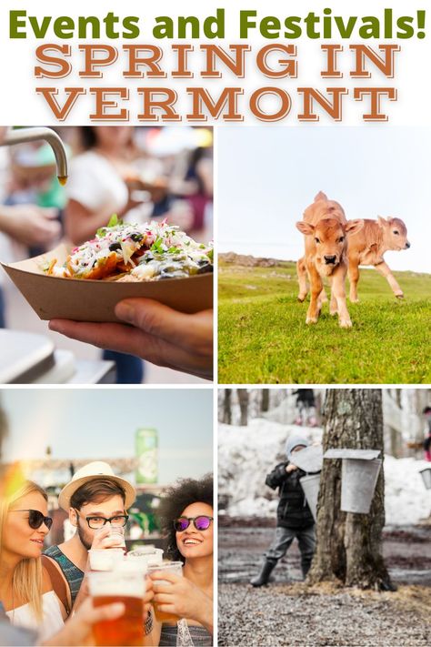 A collage of photos celebrating spring in Vermont. Vermont In Spring, Vermont Spring, Things To Do In Vermont, Killington Vermont, Vermont Travel, Vermont Vacation, Full Calendar, Vermont Fall, Spring Events