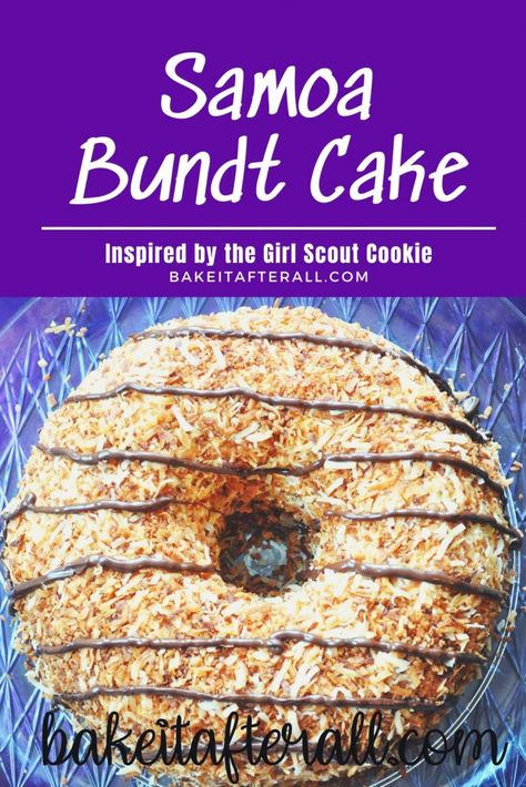 Samoa Bundt Cake | You're Gonna Bake It After All Samoa Bundt Cake, Samoa Cake, Samoa Cookie, Chocolate Box Cake, Cake Form, Chocolate Bundt Cake, Birthday Desserts, Salted Caramel Chocolate, Favorite Dessert Recipes