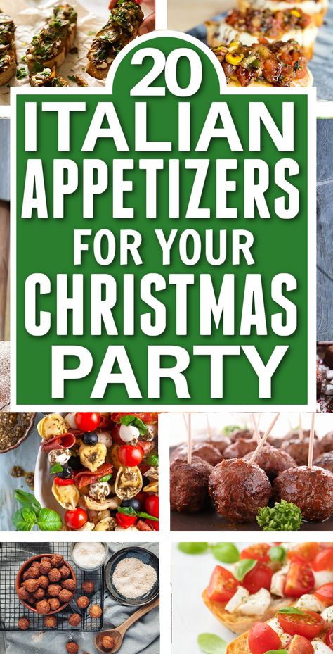 text overlay reads 20 best italian appetizers for your Christmas party with images of hot and cold app recipe ideas for Christmas eve parties Italian New Years Eve Dinner, New Year Finger Food Ideas, Italian Christmas Appetizers, New Years Eve Food Ideas Dinners, Christmas Eve Finger Food Ideas, Italian Appetizers Party, Italian Finger Foods, Italian Christmas Eve, Food Ideas For A Crowd