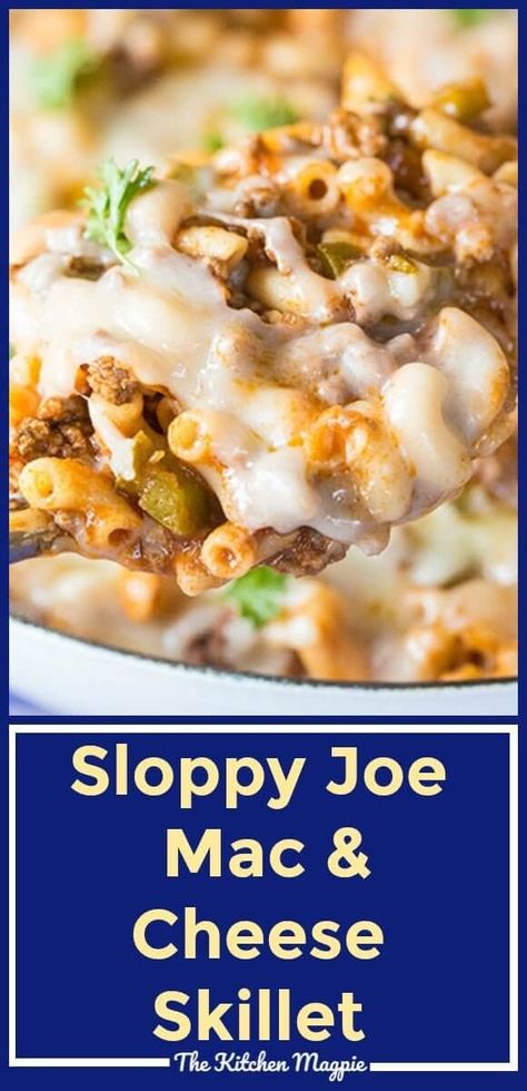 Leftover Sloppy Joe, Sloppy Joe Mac And Cheese, Leftover Sloppy Joes, Sloppy Joes Pasta, Easy Skillet Dinner, Sloppy Joe Casserole, Mac And Cheese Casserole, Macaroni Cheese Recipes, One Skillet Meals