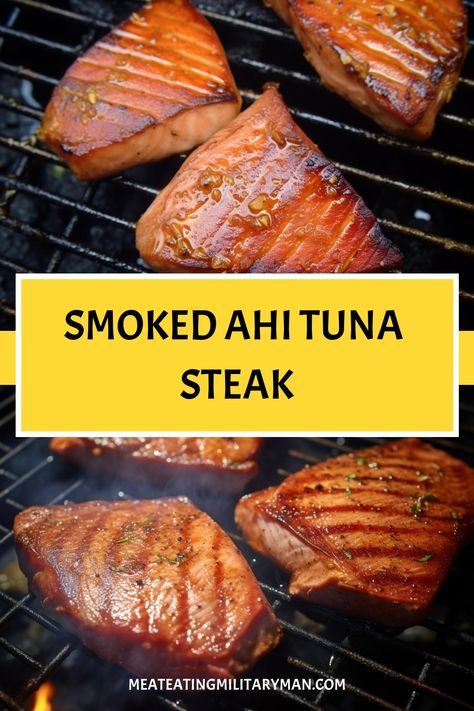 Seafood Smoker Recipes, Ahi Recipes Tuna Steaks, Tuna Stake Recipes Dinners, Smoked Ahi Tuna Recipe, Traeger Seafood Recipes, Tuna Steaks On Grill, Smoked Tuna Steak Recipes, Smoked Tuna Recipe, Ahi Tuna Recipes Steak