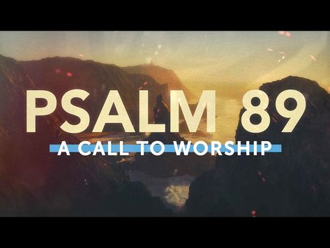 Help gather your church to worship with this Opener, straight from the pages of scripture. Call To Worship Scriptures, Call To Worship, Psalm 89, Wide Screen, A Call, New Beginnings, Psalms, Worship, Jesus