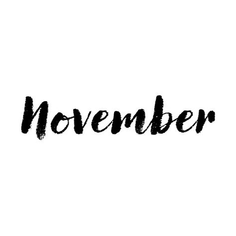 November Font, New Month Quotes, Word Drawings, Phrase Quotes, Cute Home Screens, Pretty Wallpapers Tumblr, Calendar Wallpaper, Different Fonts, Canvas Acrylic