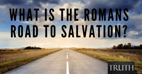 The Romans Road to salvation – What is it? How does the book of Romans explain salvation? Romans Road To Salvation, Roman Road To Salvation, Romans Road, Book Of Romans, Ecclesiastes 7, The Book Of Romans, New Testament Books, Romans 6 23, Romans 3 23