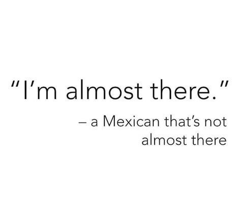 Mexican Sayings Quotes Spanish, Mexican Sayings Quotes, Mexican Phrases Quotes, Funny Mexican Sayings, Proud Mexican Quotes, Mexican Phrases, Mexican Slang, Funny Mexican Quotes, Creativity Room