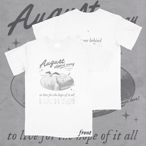 august aesthetic folklore lyric merch comfort colors shirt to live for the hope of it all august slipped away Spring Concert Band Merch Top, Folklore Merch, Summer Band Merch Printed T-shirt, Man I Love Folklore Shirt, Folklore Crewneck, Comfort Colors, Vintage Inspired, Color