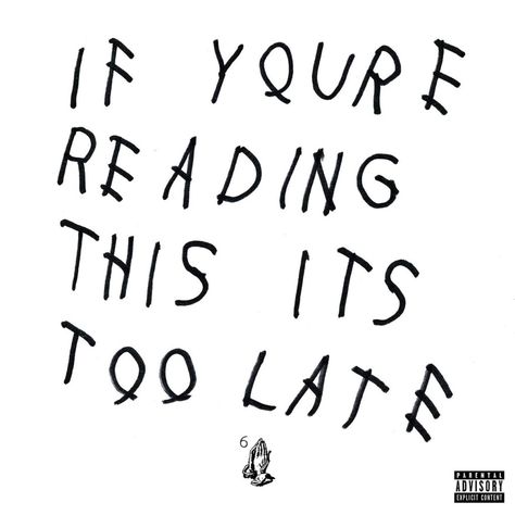 -Drake-If-Youre-Reading-This-Its-Too-Late Best Album Covers, Drake Album Cover, Drakes Album, Greatest Album Covers, Rap Album Covers, Its Too Late, Cool Album Covers, Rap Albums, New R