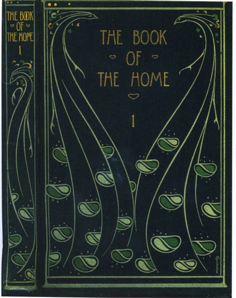 CoverH. C. Davidson's The Book of the Home Talwin Morris (1865-1911), designer Source: Euler, The Glasgow Style An example of the peacock motif shared by the Glasgow designers and the Aesthetic Movement  Back cover Art Deco Book Cover, Glasgow Style, Free Online Library, Household Management, Vintage Book Covers, Beautiful Book Covers, Book Cover Art, Antique Books, Book Cover Design