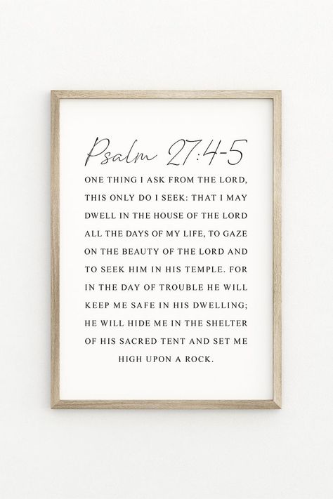 One Thing I Ask From The Lord, This Only Do I Seek, Psalm 27:4-5 Psalm 77:11-12, Psalm 59:16-17, Psalm 89:15-16, Psalm 55:16-17, Psalm 27 4, Mary Oliver Quotes, Psalm 17, Psalm 73:23-24 Scriptures, Scripture Gift