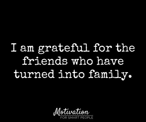 #friends #family  DL Free Ebook - Finding Your Life Purpose:  http://bit.ly/2cD717O Grateful Friendship Quotes Be Thankful, Friends Better Than Family, Grateful For My Friends Quotes, Friends Turned Family Quotes, Amazing Friend Quotes Thankful, Thankful For Real Friends Quotes, Grateful Quotes Friendship, Thankful For Friends Quotes, Thankful For My People Quotes