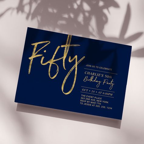 Fifty | Navy & Gold Modern 50th Birthday Party Invitation 50th Birthday Men, 40th Birthday Party Invites, 50th Birthday Party Invitations, 85th Birthday, Birthday Party Design, 40th Birthday Party, Modern Birthday, 50th Birthday Invitations, 40th Birthday Invitations