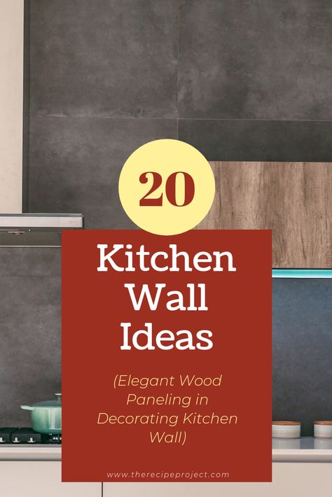 20 Kitchen Wall Ideas (Elegant Wood Paneling in Decorating Kitchen Wall) Kitchen Wall Shelf Ideas, Brick Kitchen Wall, Kitchen Wall Ideas, Kitchen Wall Design, Kitchen Ideas On A Budget, Simple Outdoor Kitchen, Paint For Kitchen Walls, Kitchens Ideas, Kitchen Wall Shelves