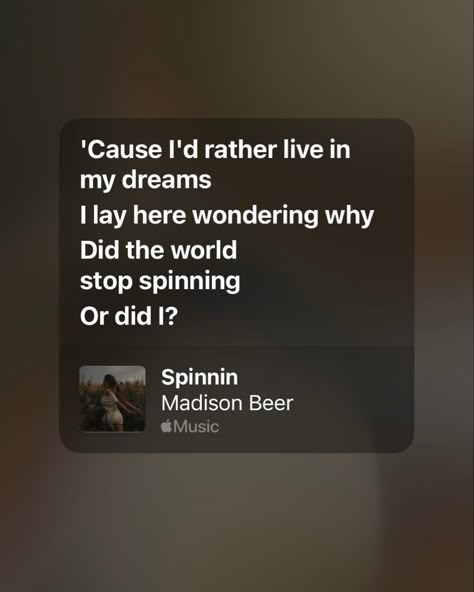 Madison Beer Lyrics Aesthetic, Spinnin Madison Beer, Madison Beer Song Lyrics, Madison Beer Quotes Lyrics, Madison Beer Lyrics Wallpaper, Solavellan Aesthetic, Madison Beer Quotes, Madison Beer Music, Madison Beer Lyrics