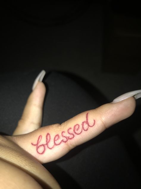 Blessed Tattoo Red, Tattoos Inspo, Finger Tattoo, Finger Tattoos, Future Tattoos, Cute Tattoos, Tattoo Quotes, Tatting, Tattoo Designs