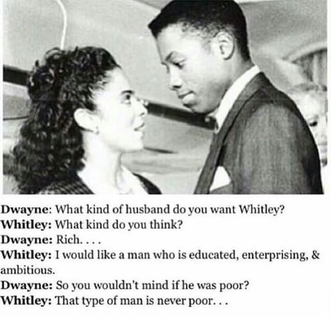 That type of man would never be poor Whitley And Dwayne, Dwayne And Whitley, Black Love Quotes, Type Of Love, Relationship Goals Quotes, Power Moves, Black Relationship Goals, Marriage Goals, Black Couples Goals