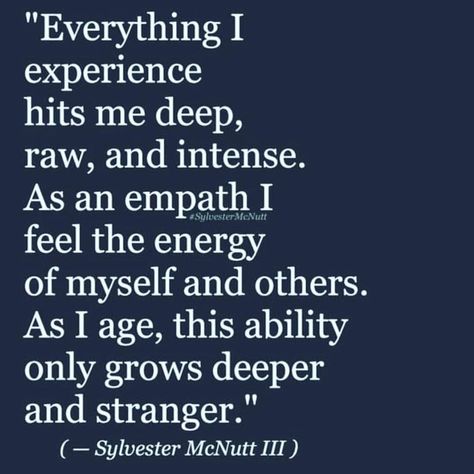 Undeniably... Grows deeper & stranger as I age.. - - @sylvestermcnutt - - Follow us to join our community of ambiverts ✨ @ambivertt… Empath Traits, Empath Abilities, Empathy Quotes, Intuitive Empath, An Empath, Highly Sensitive People, Highly Sensitive Person, Infj Personality, Kahlil Gibran