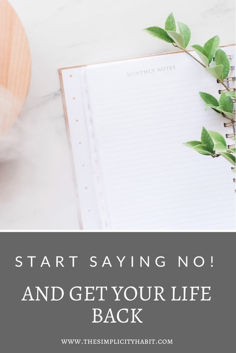 Start saying ‘no’ to invitations, events, and obligations in order to reclaim your life.  #simplify #scheduling #justsayno Saying No, Wellness Inspiration, Wellness Quotes, Get Your Life, Planning Your Day, Conflict Resolution, Personal Goals, Practical Advice, Setting Goals