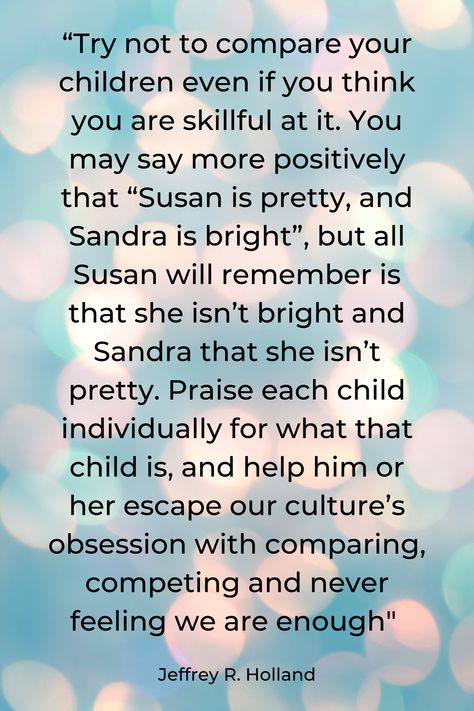 When Your Parents Compare You, Comparison Quotes, Life Skills Kids, Children Quotes, Minimalist Baby, Don't Compare, Baby Quotes, Say More, Quotes For Kids