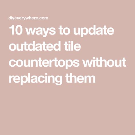 10 ways to update outdated tile countertops without replacing them Cover Up Tile Countertops, Remodel Tile Countertops, Old Tile Kitchen Countertops, Covering Tile Countertops Diy, Updating Tile Countertops, Replace Tile Countertop, How To Update Tile Countertops, Update Backsplash Without Replacing, Redo Tile Countertops