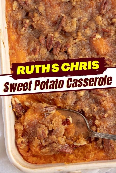 Ruth’s Chris Sweet Potato Casserole - Insanely Good Sweet Potato Casserole Ruth Chris, Paula Deen Breakfast Casserole, Ruths Chris Sweet Potato Casserole, Sweet Potato Dishes, Sweet Potato Souffle, Canning Sweet Potatoes, Ruth Chris, Shugary Sweets, Sweet Potato Recipes Casserole