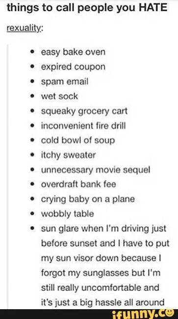 New insults Things To Call People U Hate, Unhinged Threats, Shut The F Up, Weird Threats, Unsettling Threats, Insult Quotes, Insulting Names, Funny Insulting, Insulting Words