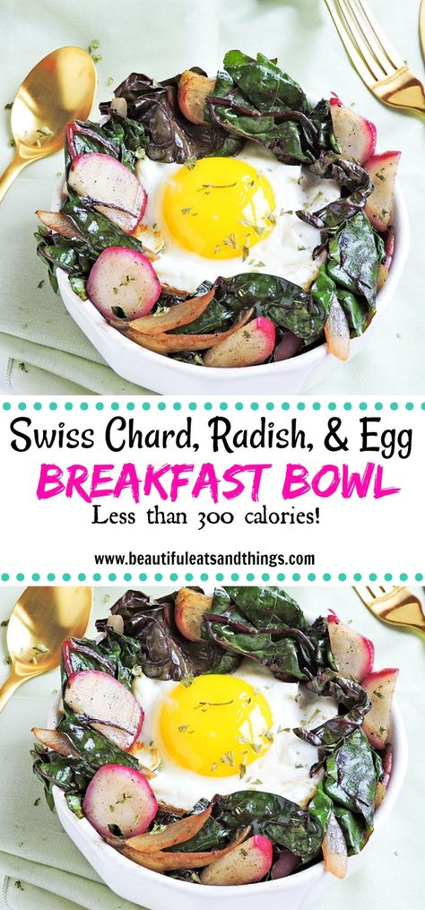 Swiss Chard Radish and Egg Breakfast Bowl - Beautiful Eats & Things Eggs And Swiss Chard, Egg Breakfast Bowl, Brekkie Ideas, Wholesome Breakfast Ideas, French Breakfast Radish, Breakfast Bowls Recipe, Healthy Brunch Recipes, Green Smoothie Recipe, Csa Recipes