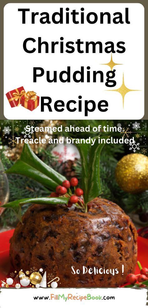 Traditional Christmas Pudding Recipe to create. A delicious steamed fruit dessert with brand, treacle and spices in a bowl, serve with sauce. recipes, homemade, fruit, pudding, desserts, steamed pudding, Christmas, no bake, make ahead Steamed Christmas Pudding Recipes, Easy Christmas Pudding Recipes, Xmas Pudding Recipe, Steam Pudding Recipes, Figgy Pudding Recipe Traditional, Christmas Pudding Sauce, Steamed Pudding Recipes, Who Pudding, Best Christmas Pudding Recipe