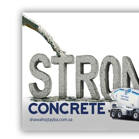 We sell (Ready mix concrete) **we need** UNIQUE ** Idea gives feeling of "STRENGTH"... Signage contest design#signage#winning#gmJ Strength Creative Ads, Concrete Graphic Design, Ready Mix Concrete Creative Ads, Concrete Logo, Ready Mix Concrete, Advertisement Board, Ready Mixed Concrete, Concrete Posts, Creative Banners