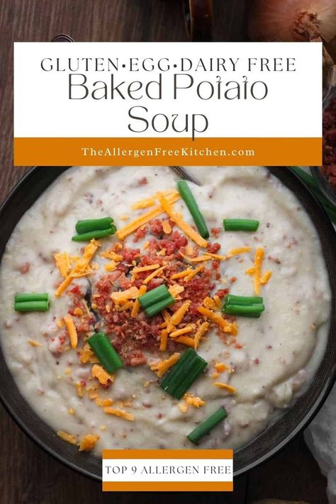 Dairy Free Potato Soup - GF/DF, Top 8 Free, Vegan Option Fully Loaded Baked Potato, Dairy Free Potato Soup, Vegan Bacon Bits, Vegan Cheddar Cheese, Yam Or Sweet Potato, Dairy Free Soup, Loaded Baked Potato, Creamy Potato Soup, Vegan Cheddar