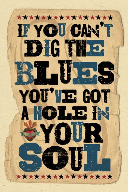 #blues posters by Grego - America's favorite Blues Folk Artist - only available at www.mojohand.com - everything Blues Blues Music Art, Blues Poster, Beat Poetry, Blues Music Poster, Musical Quotes, Soul Poster, Blues Art, Inspirational Music Quotes, Dimebag Darrell