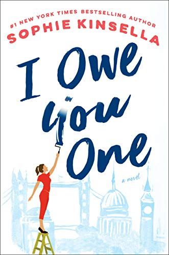 I Owe You One by Sophie Kinsella Best Book Club Books, Sophie Kinsella, Summer Reading Lists, Beach Reading, Book Release, First Novel, Summer Reading, A Novel, Great Books