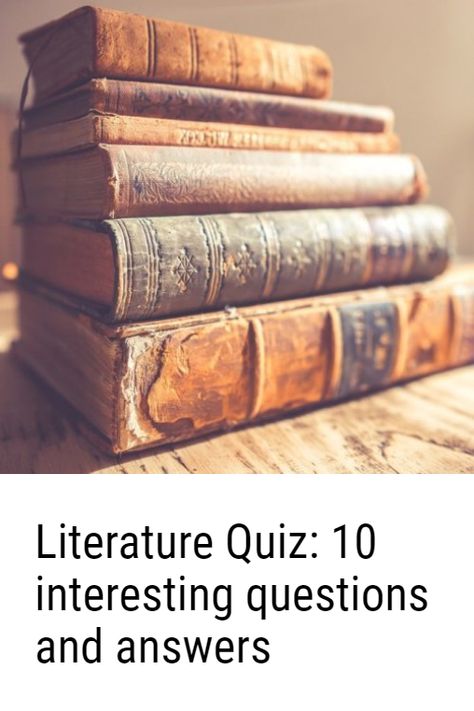 The Literature Quiz includes ten questions and answers about the history of the world&apos;s literature and the works of great authors. #literature #quizzes #quiz #literature-quizzes Fire And Ice Poem, History Quiz Questions, Literature Quiz, Geography Quizzes, Science Trivia, Movie Quizzes, History Quiz, Quiz With Answers, Music Trivia