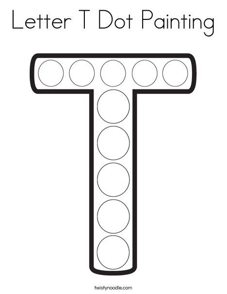 Letter T Dot Painting Coloring Page - Twisty Noodle Letter T Dot Worksheet, Letter T Is For, Dot Paint Coloring Pages, Letter T Crafts For Preschool Activities, Letter Dot Painting, Letter T Activities For Toddlers, T Is For Craft, Letter T Preschool Activities, T Worksheets Preschool