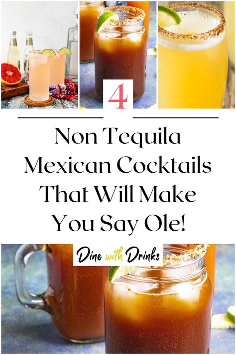 Collage of 4 non tequila mexican cocktails. Mexican Alcoholic Drinks, Bacardi Drinks, Alcoholic Drinks Vodka, Tequila Cocktail Recipes, Mexican Drink Recipes, Tequila Mixed Drinks, Tequila Agave, Mexican Cocktails, Tequila Cocktail