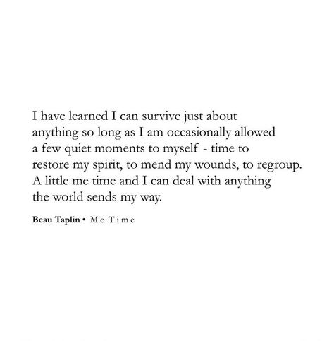 Beau Taplin Quotes Love, Beau Taplin Quotes, Lovely Quote, Poetry Quotes, Me Time, Pretty Words, Beautiful Quotes, Meaningful Quotes, The Words