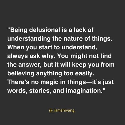 So be out of delusion #quoted #quote #quotestoliveby #quotesdaily #quotesaboutlife #quotestagram #quotes #postoftheday #viralpost #thoughtoftheday #thoughts #thoughtful #funny #delusion #delulu #meme #relatable #lovequotes #lonelyquotes #sadquotespage #writerscommunity #writings #writersofinstagram #psychology #psg #fashion #travelphotography #nature Thought Of The Day, Viral Post, Quotes To Live By, Psychology, Love Quotes, Travel Photography, Life Quotes, Writing, Memes