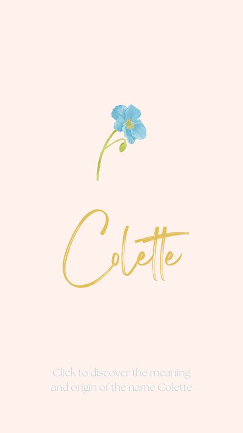 Discover the meaning and origin of the name Colette. Colette Name Meaning, Colette Name, Baby Name Meaning, Uncommon Baby Names, Names For Girls, French Names, Names Girl