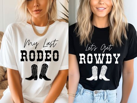 Last Rodeo Bachelorette Shirt, Brides Last Rodeo, Lets Get Rowdy, Nashville Bachelorette, Texas Bachelorette Western Matching Bridal Shirts Bachelorette Texas, Country Themed Bachelorette Party, Brides Last Rodeo, Country Bachelorette Party Shirts, Texas Bachelorette, Country Bachelorette Parties, Nashville Bachelorette Shirts, Last Rodeo Bachelorette, Artist Hoodie