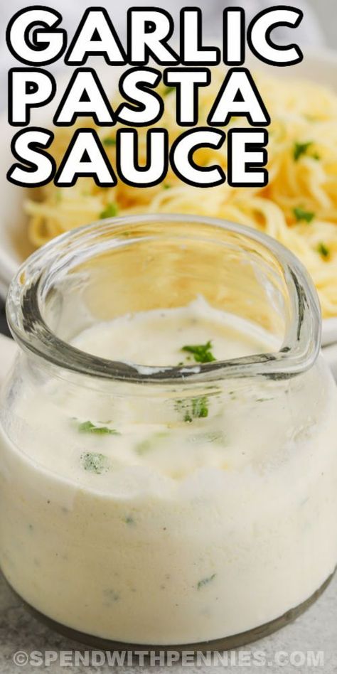 Garlic Sauce For Pasta Simple, Creamy Butter Pasta Sauce, Easy Garlic Sauce For Pasta, Homemade Garlic Sauce For Pasta, Easy Homemade Sauces For Pasta, Clear Sauce For Pasta, Homemade Garlic Pasta Sauce, White Garlic Cream Sauce, Cream Sauce For Shrimp Pasta